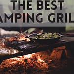 The Best Camping Grills
